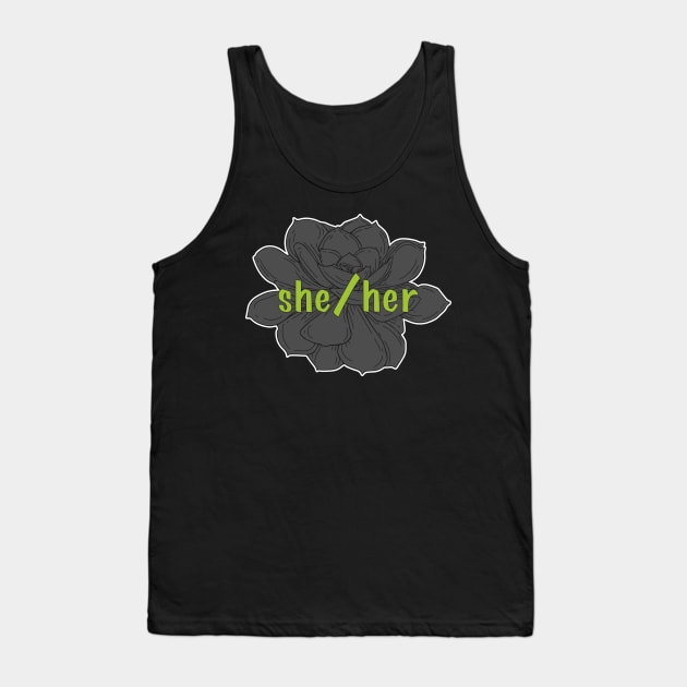 She/Her Pronoun (Succulent - Grey) Tank Top by theartfulscientist